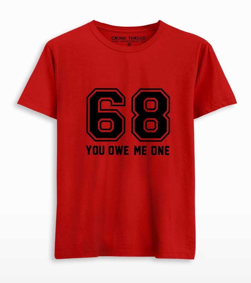 You Owe Me One Men's Printed T-shirt - Crunk Thread