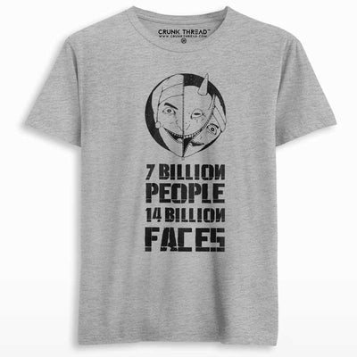 Seven billion people fourteen billion faces T-shirt - Crunk Thread