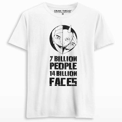 Seven billion people fourteen billion faces T-shirt - Crunk Thread
