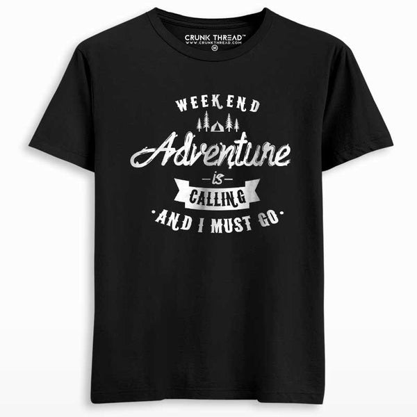 Adventure is calling and i must go T-shirt - Crunk Thread