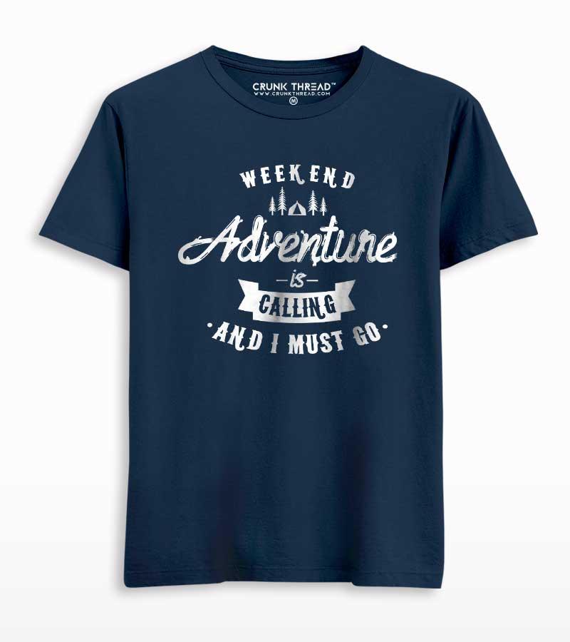 Adventure is calling and i must go T-shirt - Crunk Thread
