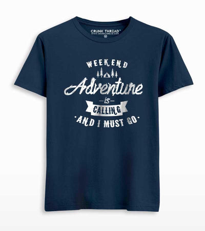 Adventure is calling and i must go T-shirt - Crunk Thread