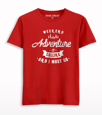 Adventure is calling and i must go T-shirt - Crunk Thread