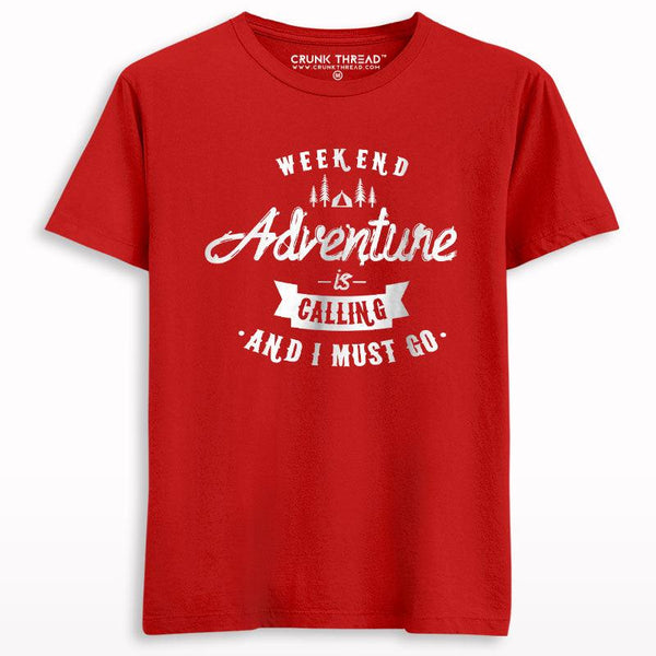 Adventure is calling and i must go T-shirt - Crunk Thread