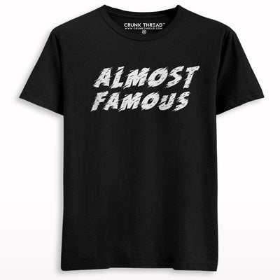 Almost Famous Unisex Printed T-shirt - Crunk Thread