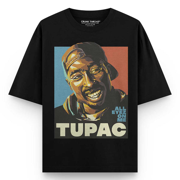 All-eyez-on-me-Tupac-Black-Oversized-t-shirt - Crunk Thread