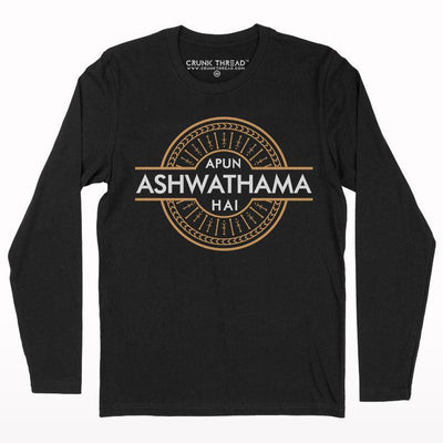 Apun Ashwathama Hai Full Sleeve T-shirt - Crunk Thread