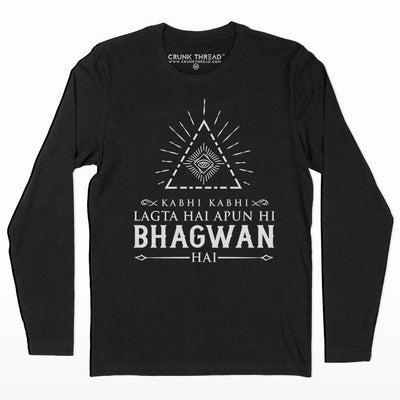Apun hi bhagwan hai full sleeve T-shirt - Crunk Thread
