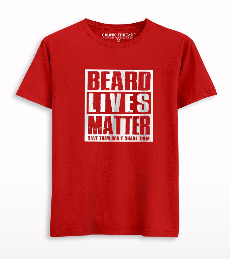 Beard lives matter T-shirt - Crunk Thread