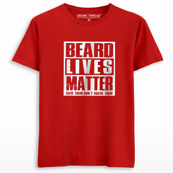 Beard lives matter T-shirt - Crunk Thread