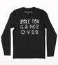 Bole toh game over full sleeve T-shirt