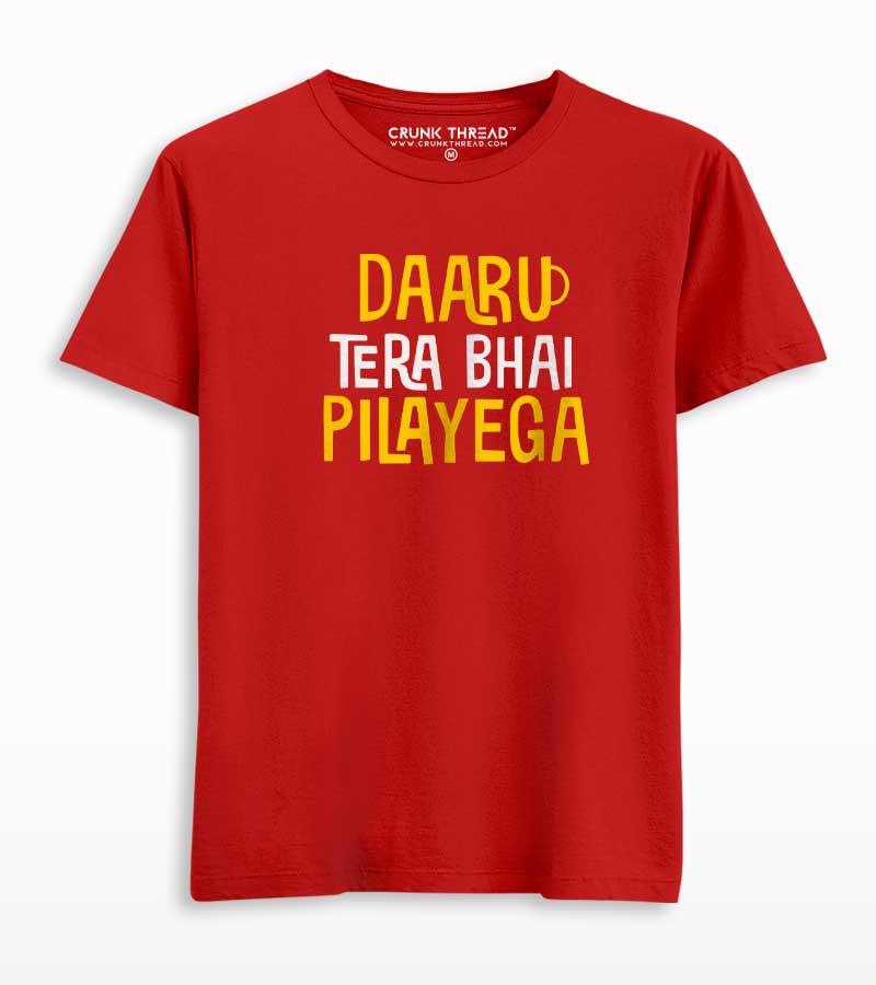 Daaru Tera Bhai Pilayega Men's Printed T-shirt - Crunk Thread