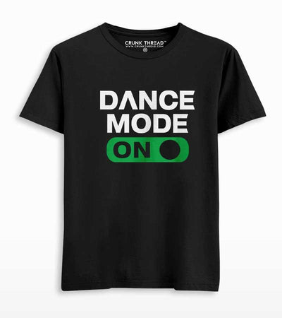 Dance Mode On Unisex T-shirt - Crunk Thread