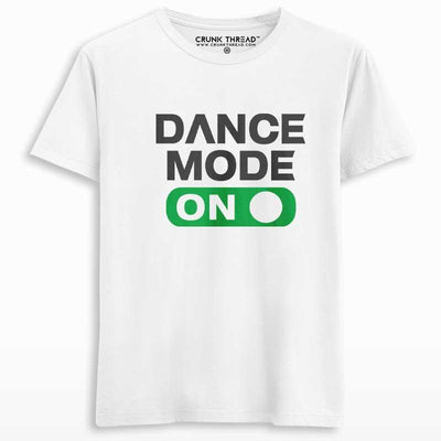 Dance Mode On Unisex T-shirt - Crunk Thread