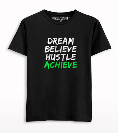 Dream Believe Hustle Achieve T-shirt - Crunk Thread