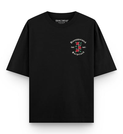 Disappointed but not surprised Oversized T-shirt