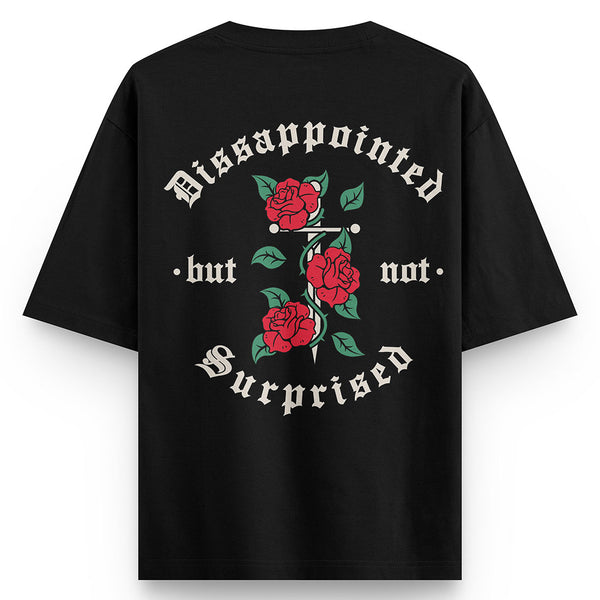 Disappointed-but-not-surprised-oversized-t-shirt - Crunk Thread