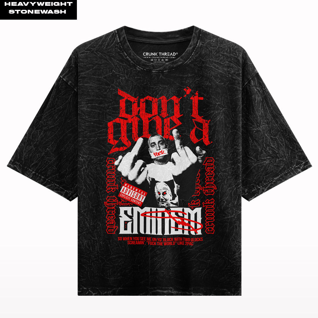 Don't give a f#ck Eminem Stonewash Oversized T-shirt - Crunk Thread