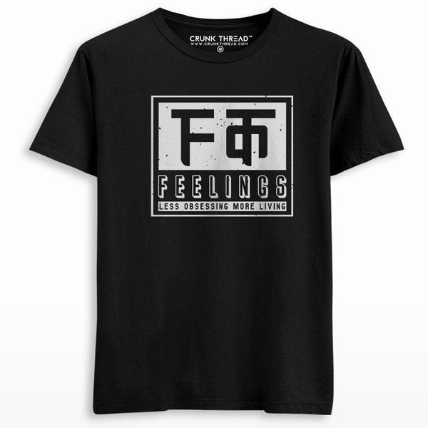 Fuck Feelings T-shirt - Crunk Thread