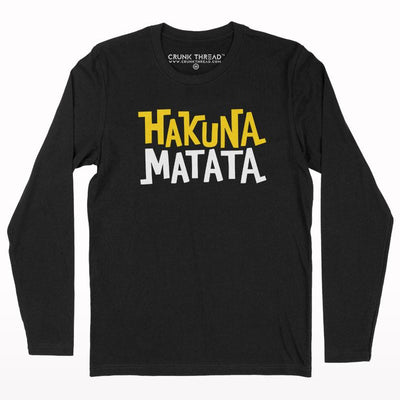 Hakuna matata full sleeve T-shirt - Crunk Thread