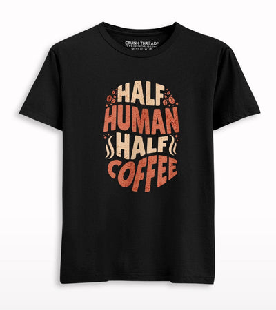 Half human half coffee T-shirt - Crunk Thread