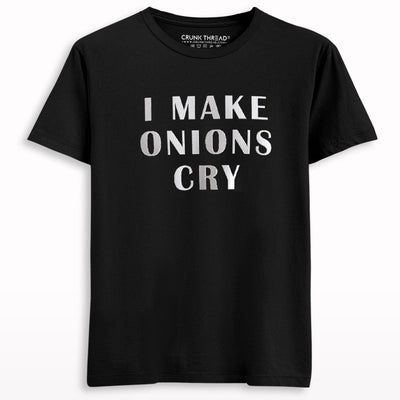 I Make Onion Cry Puff Printed T-shirt.