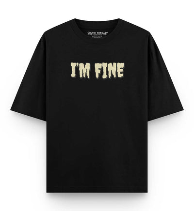 I am fine Bear Oversized T-shirt