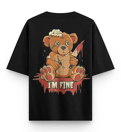 I am fine Bear Oversized T-shirt