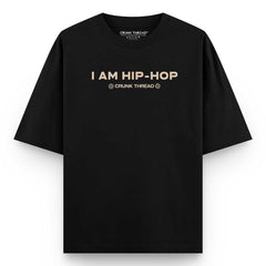 I am Hip-Hop Rappers Oversized T-shirt