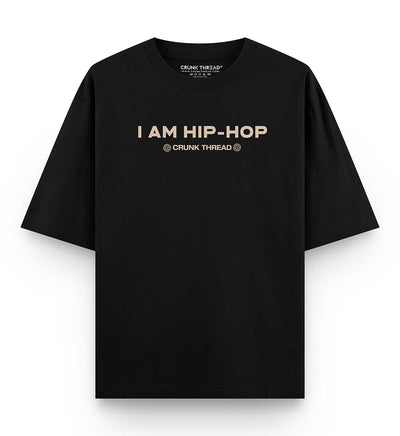 I am Hip-Hop Rappers Oversized T-shirt