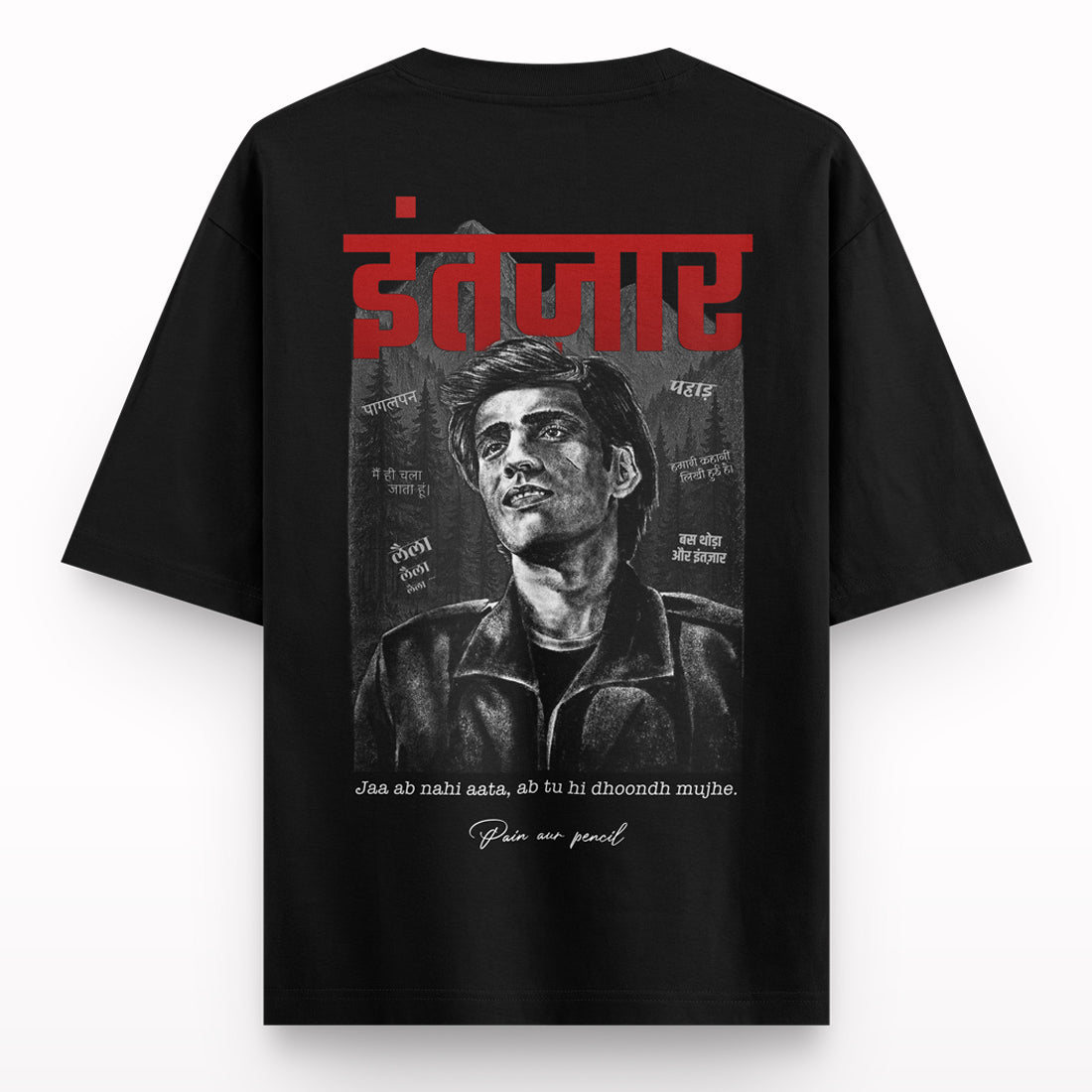 Black oversized t-shirt with a graphite-style drawing of a man, Hindi text, and bold red print.