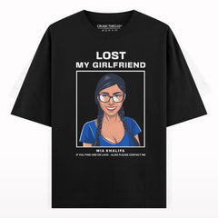 Mia Khalifa Lost My Girlfriend Oversized T-shirt.