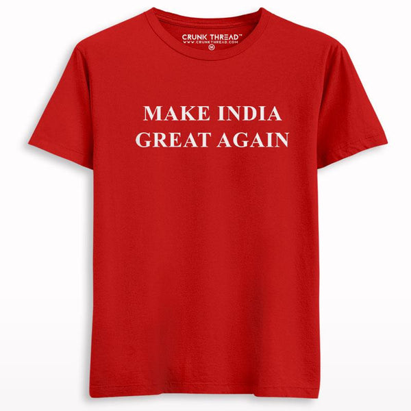 Make India Great Again T-shirt - Crunk Thread