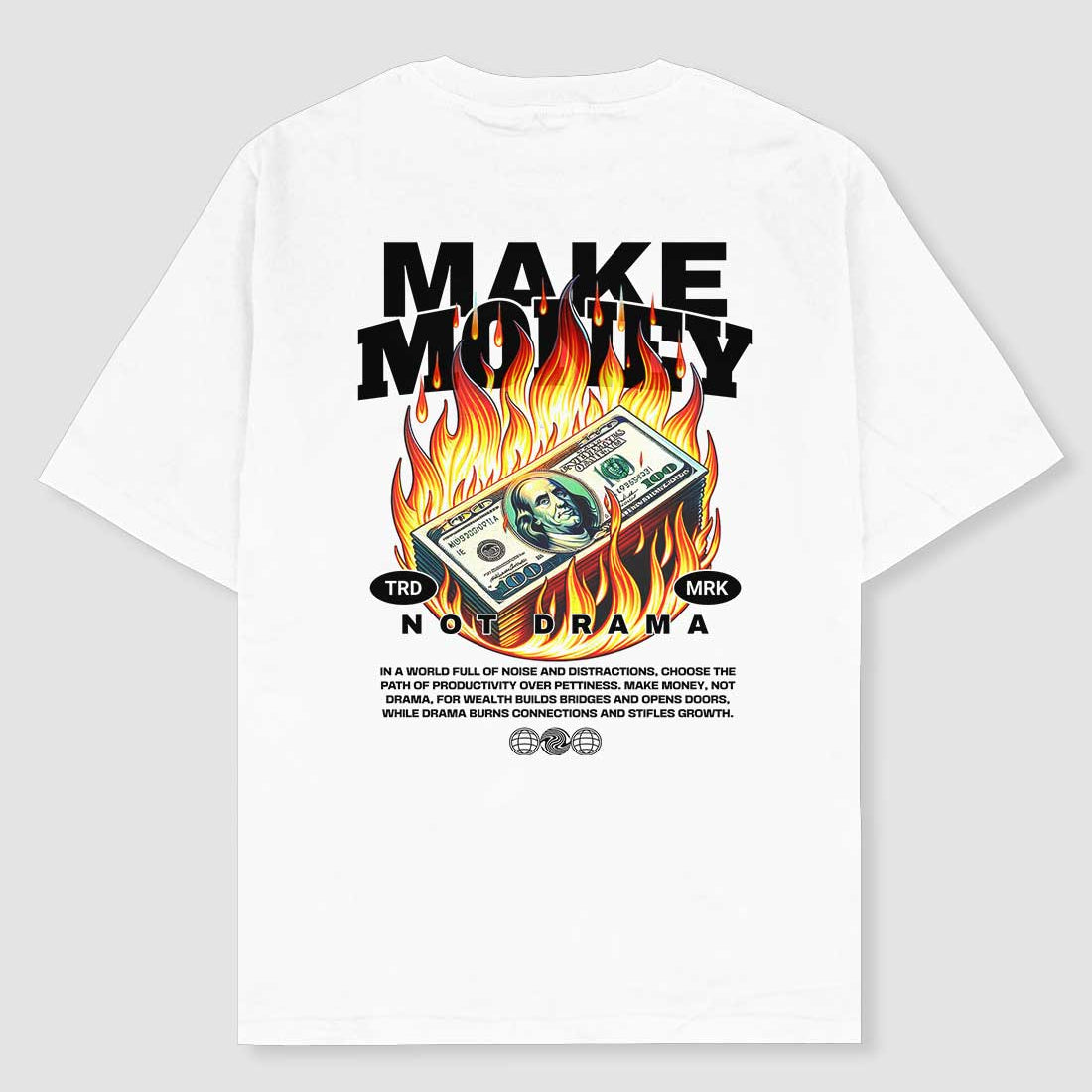 Make Money Not Drama Oversized T-shirt - Crunk Thread