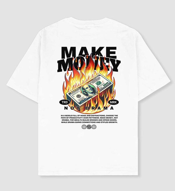 Make Money Not Drama Oversized T-shirt.