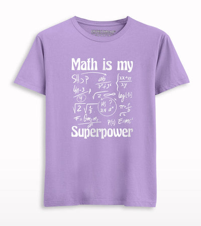 Math is my superpower T-shirt - Crunk Thread
