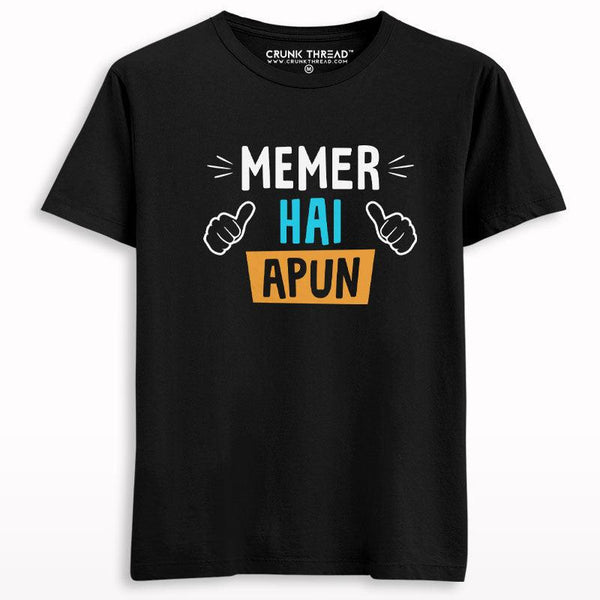 Memer Hai Apun Half Sleeves T-shirt - Crunk Thread