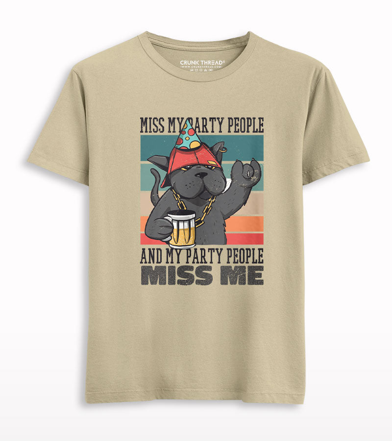 Miss My Party People And My Party People Miss Me T-shirt.