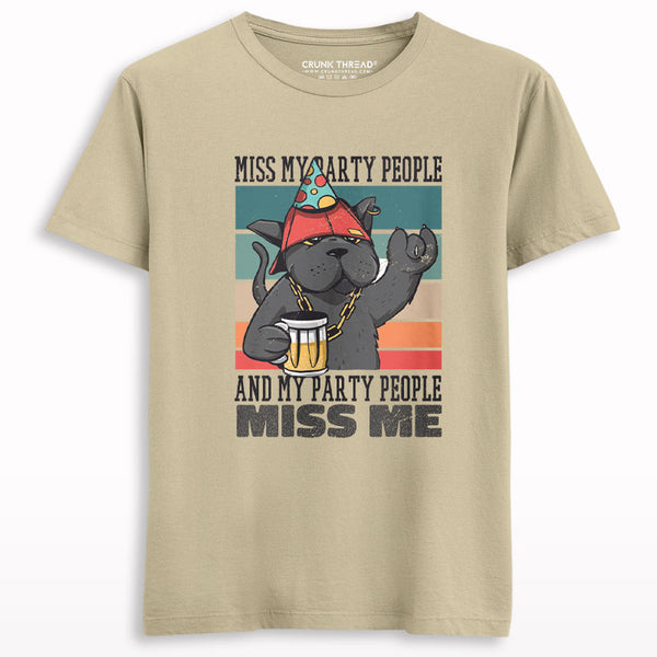 Miss My Party People And My Party People Miss Me T-shirt.