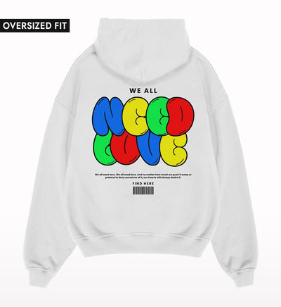 Need Love Oversized Hoodie - Crunk Thread