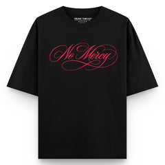 No Mercy Oversized T-Shirt