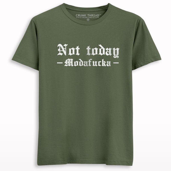 Not Today Printed T-shirt - Crunk Thread