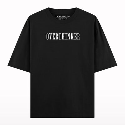Overthinker Oversized T-shirt - Crunk Thread