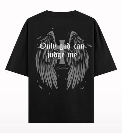 Only God Can Judge Me Oversized T-shirt.