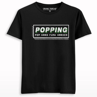 Popping Pop Hard Funk Harder T-shirt - Crunk Thread
