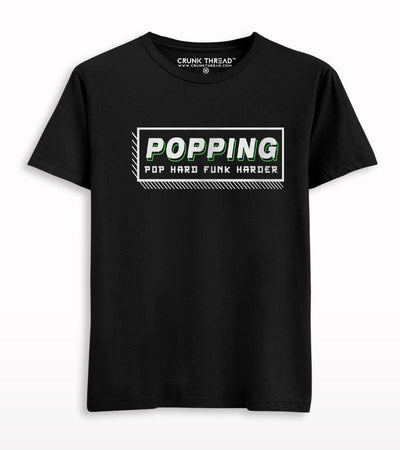 Popping Pop Hard Funk Harder T-shirt - Crunk Thread