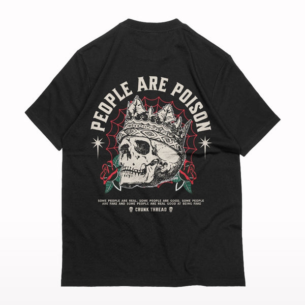 People are poison Oversized T-shirt - Crunk Thread