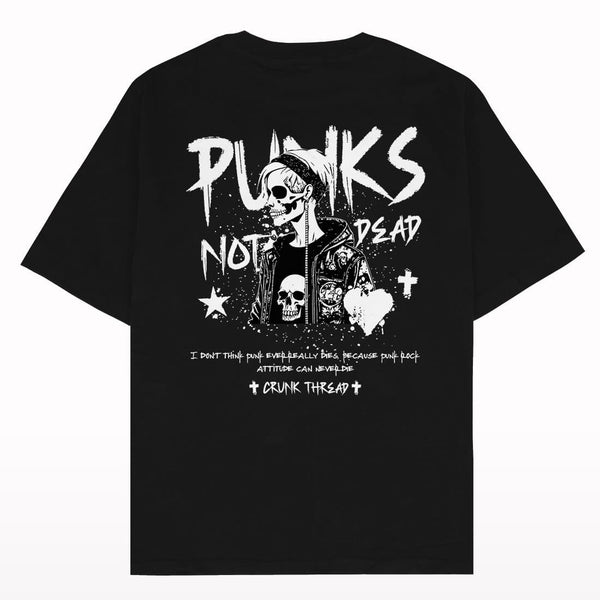 Punks Not Dead Oversized T-shirt - Crunk Thread