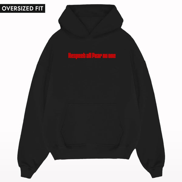 Respect all fear no one Oversized Hoodie - Crunk Thread