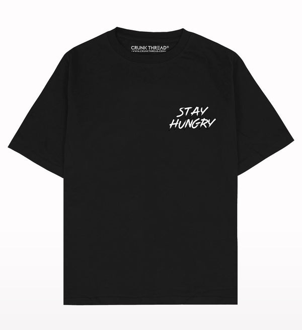 Stay Hungry Oversized T-shirt